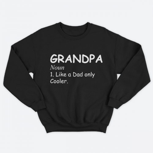 Cвитшот в подарок для дедушки с принтом "Grandpa. Noun. Like a dad only cooler"